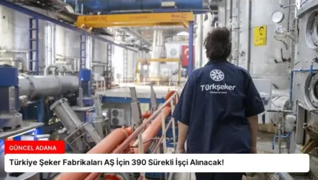 Türkiye Şeker Fabrikaları AŞ İçin 390 Sürekli İşçi Alınacak!