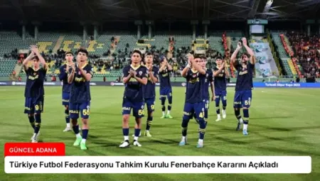 Türkiye Futbol Federasyonu Tahkim Kurulu Fenerbahçe Kararını Açıkladı