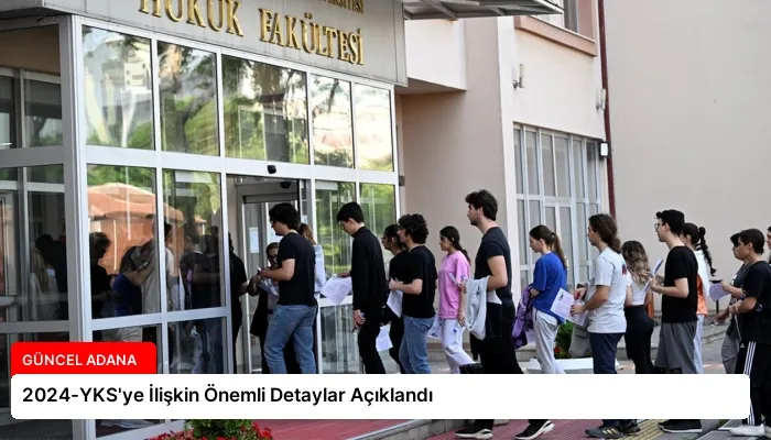 2024-YKS’ye İlişkin Önemli Detaylar Açıklandı