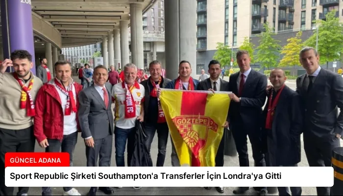 Sport Republic Şirketi Southampton’a Transferler İçin Londra’ya Gitti