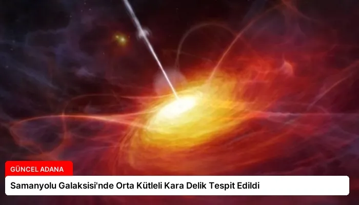 Samanyolu Galaksisi’nde Orta Kütleli Kara Delik Tespit Edildi