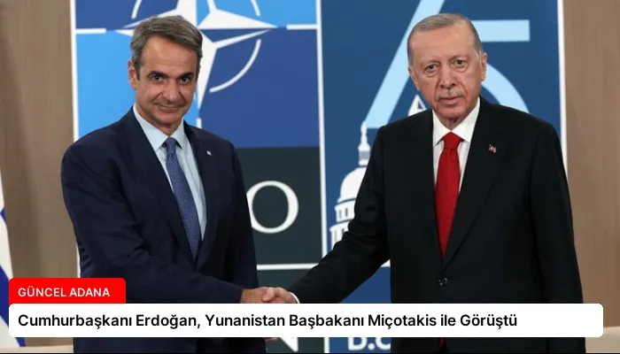 Cumhurbaşkanı Erdoğan, Yunanistan Başbakanı Miçotakis ile Görüştü