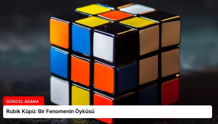 Rubik Küpü: Bir Fenomenin Öyküsü