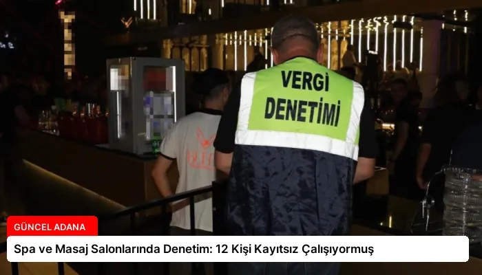 Spa ve Masaj Salonlarında Denetim: 12 Kişi Kayıtsız Çalışıyormuş