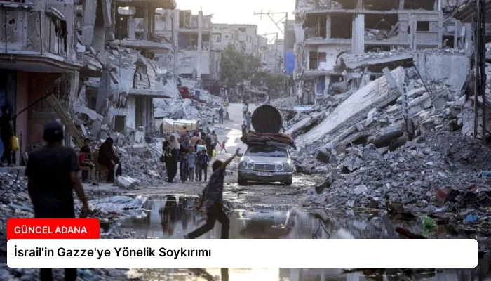 İsrail’in Gazze’ye Yönelik Soykırımı