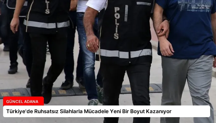 Türkiye’de Ruhsatsız Silahlarla Mücadele Yeni Bir Boyut Kazanıyor