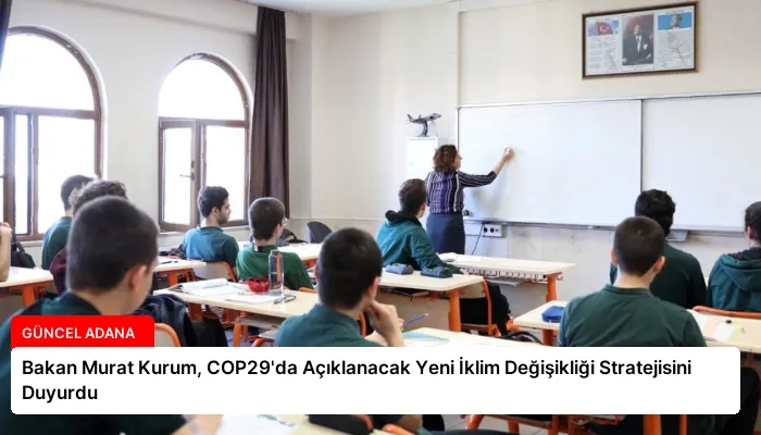 Bakan Murat Kurum, COP29’da Açıklanacak Yeni İklim Değişikliği Stratejisini Duyurdu