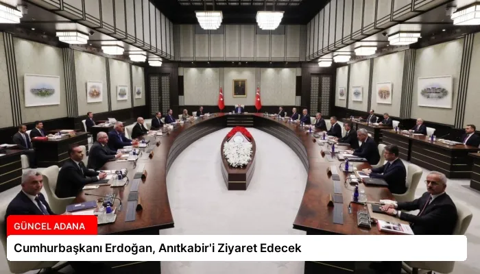 Cumhurbaşkanı Erdoğan, Anıtkabir’i Ziyaret Edecek