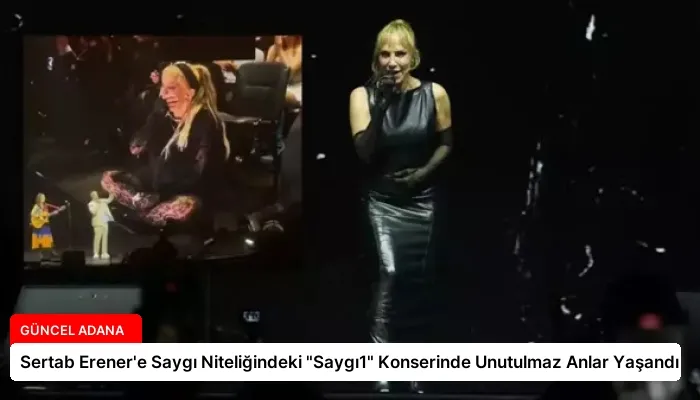 Sertab Erener’e Saygı Niteliğindeki “Saygı1” Konserinde Unutulmaz Anlar Yaşandı