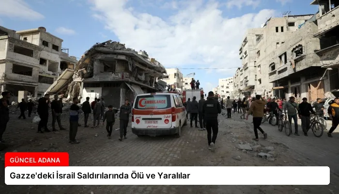 Gazze’deki İsrail Saldırılarında Ölü ve Yaralılar