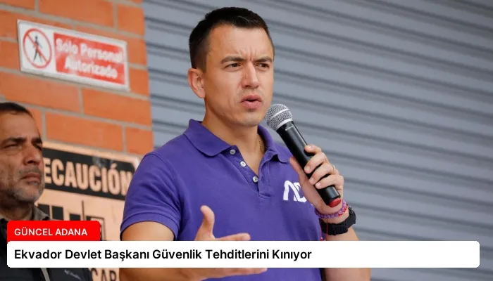 Ekvador Devlet Başkanı Güvenlik Tehditlerini Kınıyor