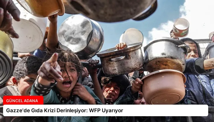 Gazze’de Gıda Krizi Derinleşiyor: WFP Uyarıyor