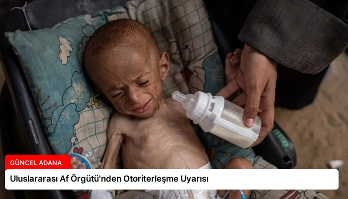 Uluslararası Af Örgütü’nden Otoriterleşme Uyarısı