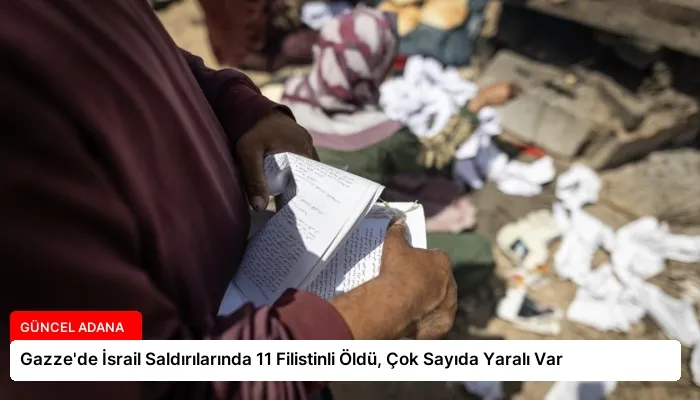 Gazze’de İsrail Saldırılarında 11 Filistinli Öldü, Çok Sayıda Yaralı Var