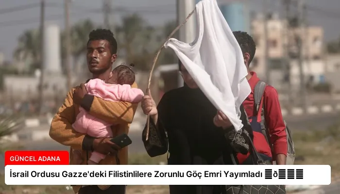 İsrail Ordusu Gazze’deki Filistinlilere Zorunlu Göç Emri Yayımladı ⏬👇