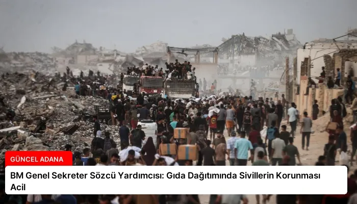BM Genel Sekreter Sözcü Yardımcısı: Gıda Dağıtımında Sivillerin Korunması Acil