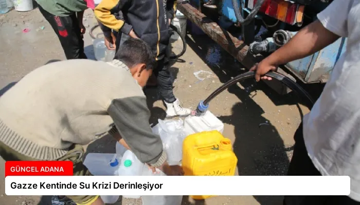 Gazze Kentinde Su Krizi Derinleşiyor