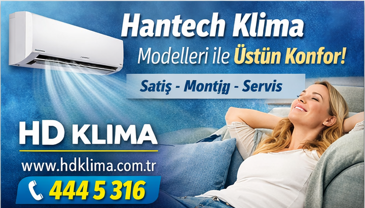 Hantech Klima Modelleri ile Dört Mevsim Konfor: HD Klima Profesyonel Çözümler Sunuyor