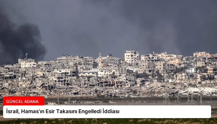 İsrail, Hamas’ın Esir Takasını Engelledi İddiası