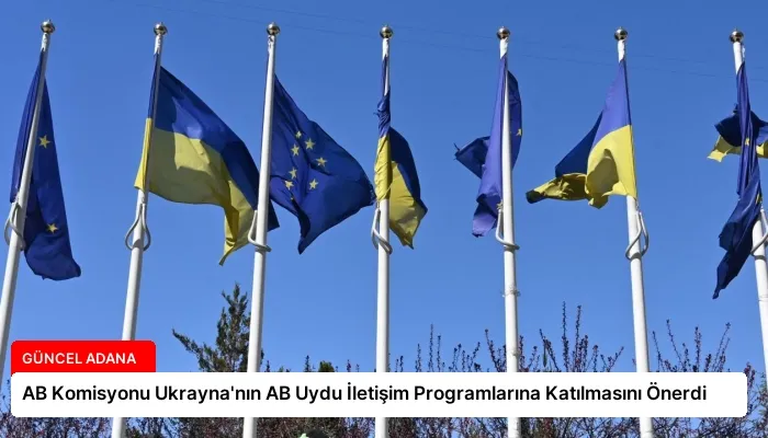 AB Komisyonu Ukrayna’nın AB Uydu İletişim Programlarına Katılmasını Önerdi