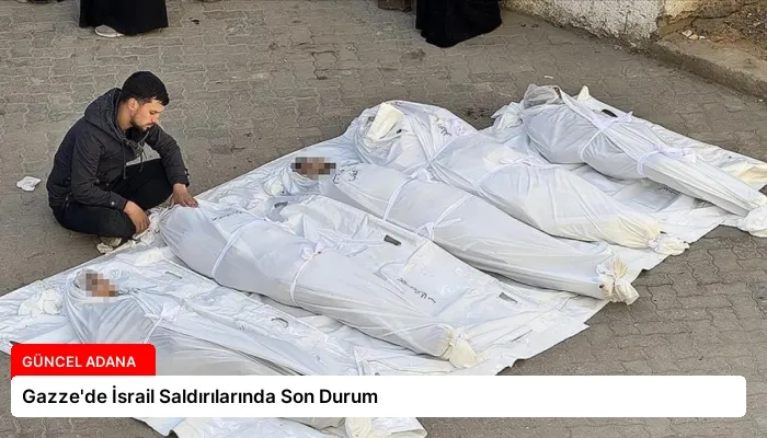 Gazze’de İsrail Saldırılarında Son Durum