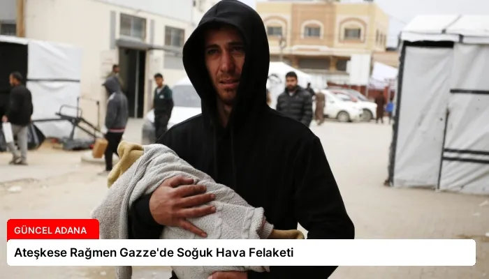 Ateşkese Rağmen Gazze’de Soğuk Hava Felaketi