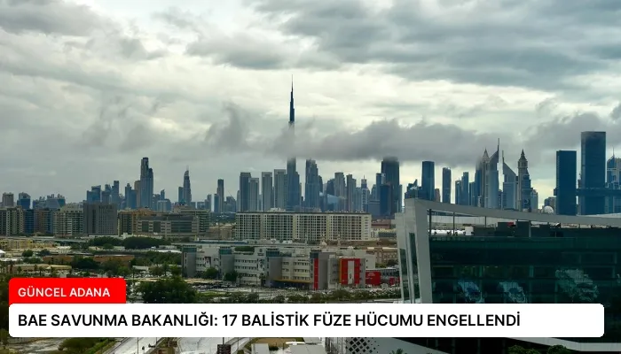 BAE SAVUNMA BAKANLIĞI: 17 BALİSTİK FÜZE HÜCUMU ENGELLENDİ