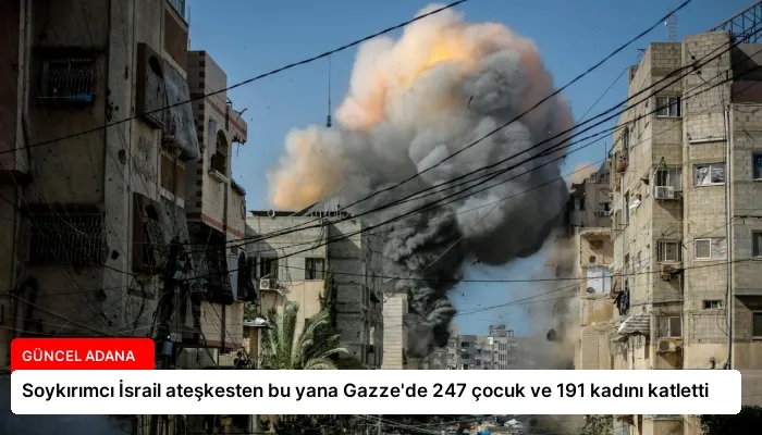 Soykırımcı İsrail ateşkesten bu yana Gazze’de 247 çocuk ve 191 kadını katletti