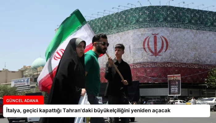 İtalya, geçici kapattığı Tahran’daki büyükelçiliğini yeniden açacak