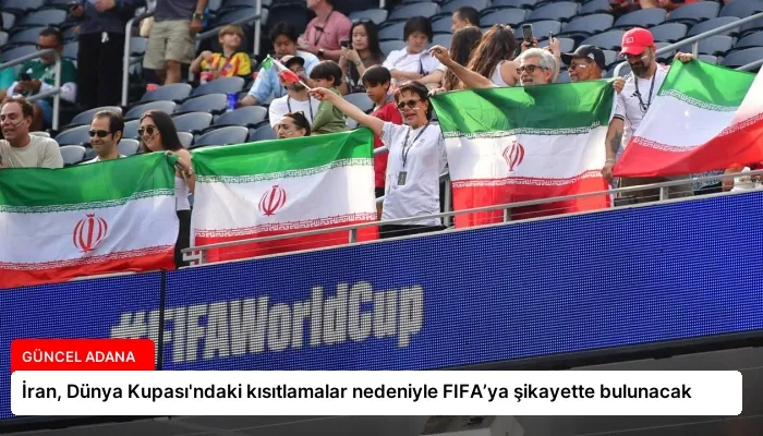 İran, Dünya Kupası’ndaki kısıtlamalar nedeniyle FIFA’ya şikayette bulunacak