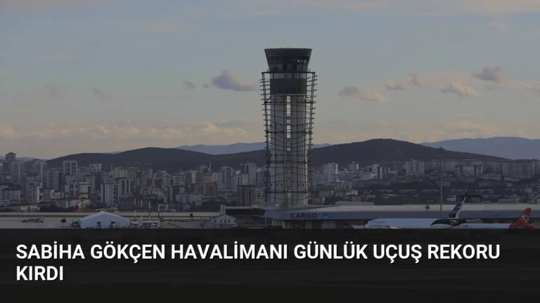 Sabiha Gökçen Havalimanı Günlük Uçuş Rekoru Kırdı