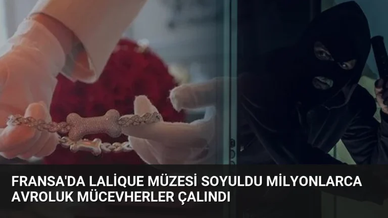 Fransa’da Lalique Müzesi Soyuldu Milyonlarca Avroluk Mücevherler Çalındı