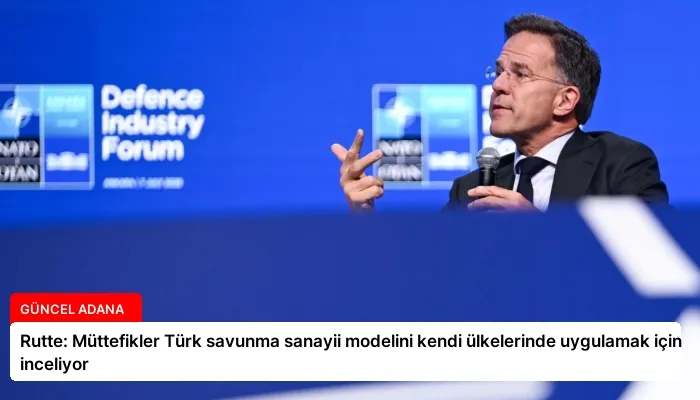 Rutte: Müttefikler Türk savunma sanayii modelini kendi ülkelerinde uygulamak için inceliyor