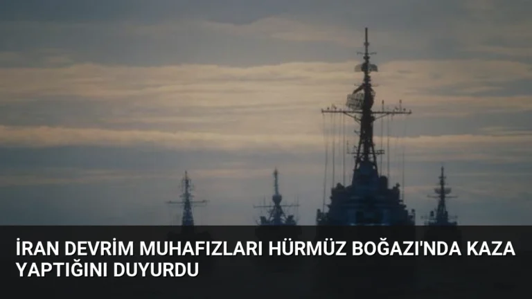 İran Devrim Muhafızları Hürmüz Boğazı’nda Kaza Yaptığını Duyurdu