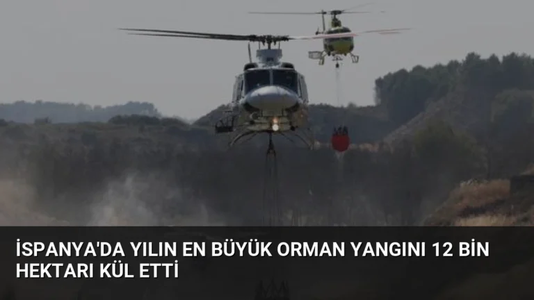 İspanya’da Yılın En Büyük Orman Yangını 12 Bin Hektarı Kül Etti