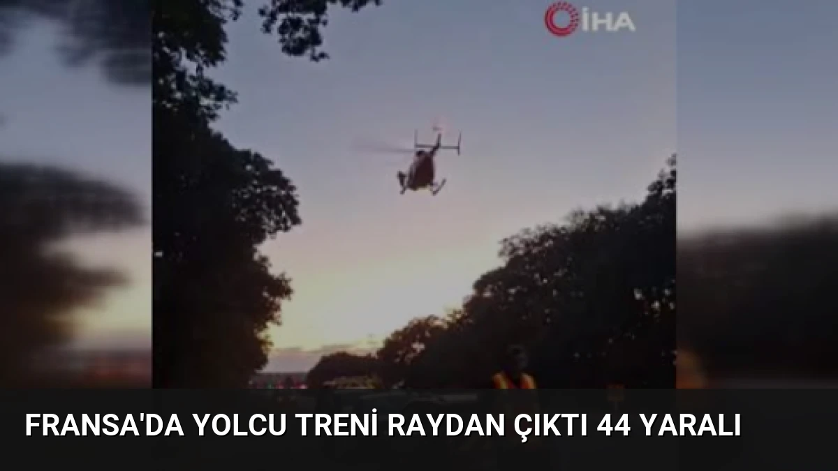 Fransa’da Yolcu Treni Raydan Çıktı 44 Yaralı