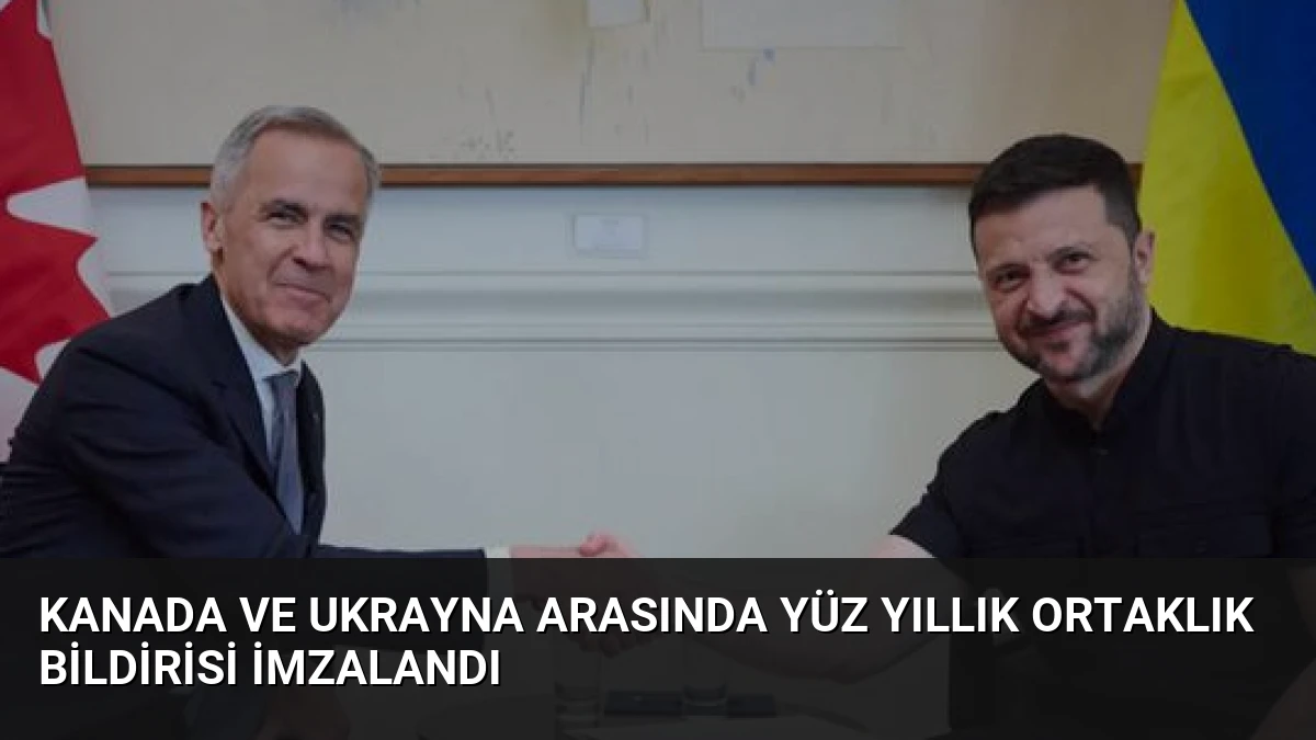 Kanada ve Ukrayna Arasında Yüz Yıllık Ortaklık Bildirisi İmzalandı